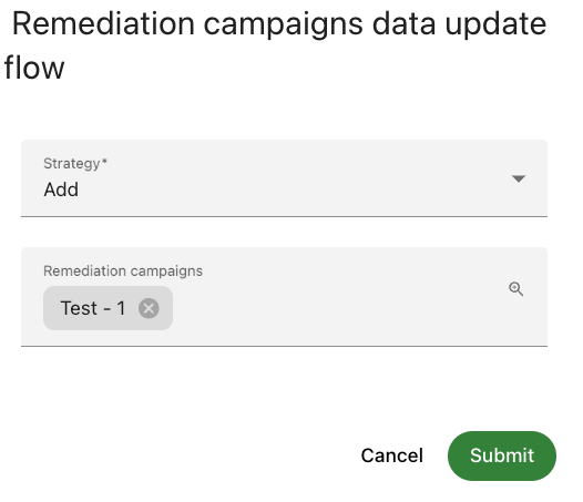 Remediation campaign data update flow dialog